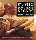 Eckhardt, Butts, Rustic European Breads from your Bread Machine